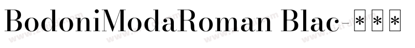 BodoniModaRoman Blac字体转换
